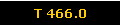 T 466.0